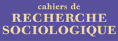 Logo for Cahiers de recherche sociologique