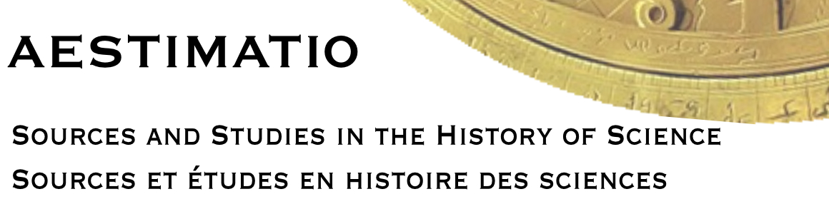 Aestimatio: Sources and Studies in the History of Science